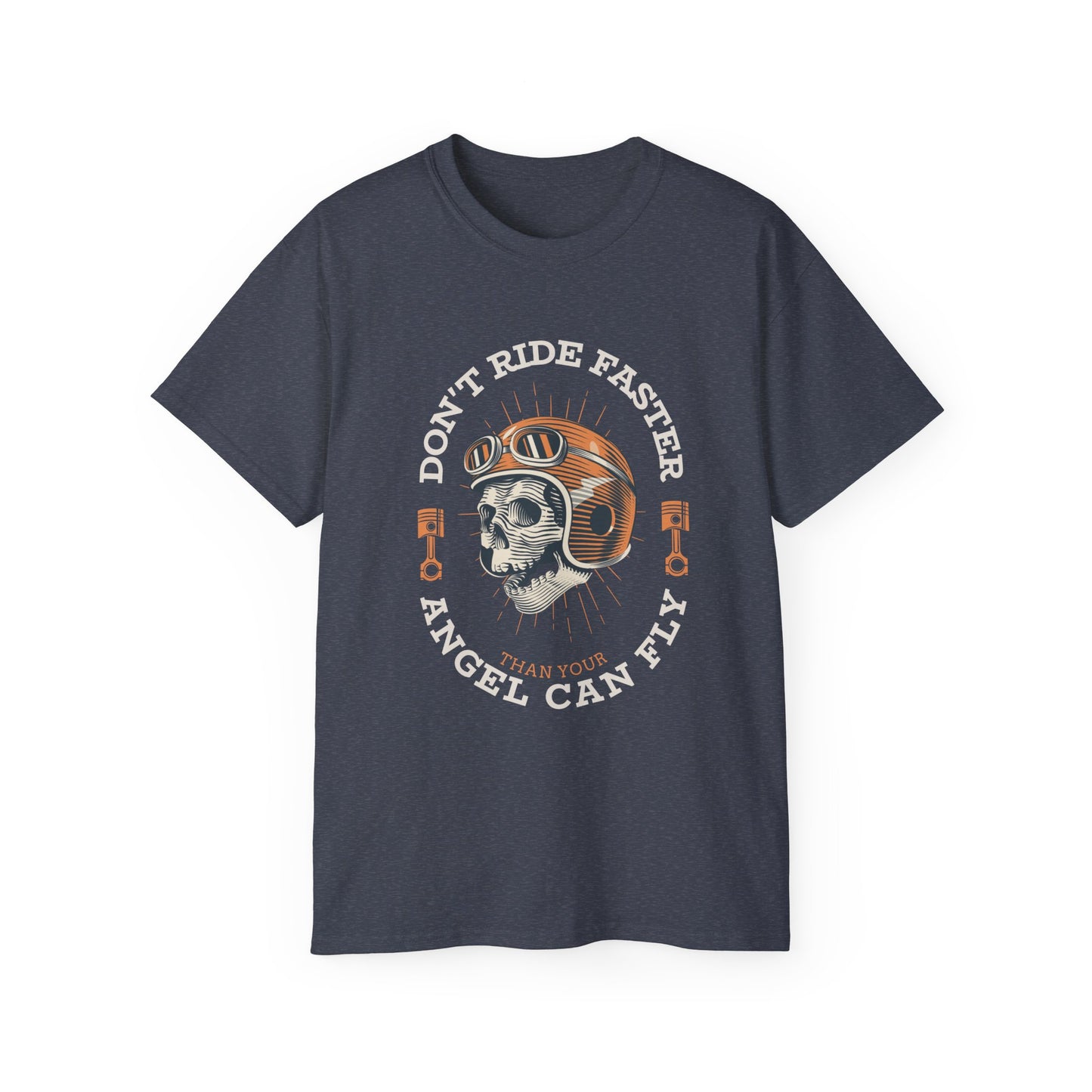 Don't Ride Faster than your Angel Can Fly Tshirt