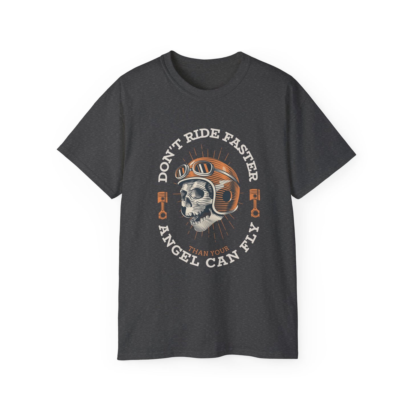 Don't Ride Faster than your Angel Can Fly Tshirt
