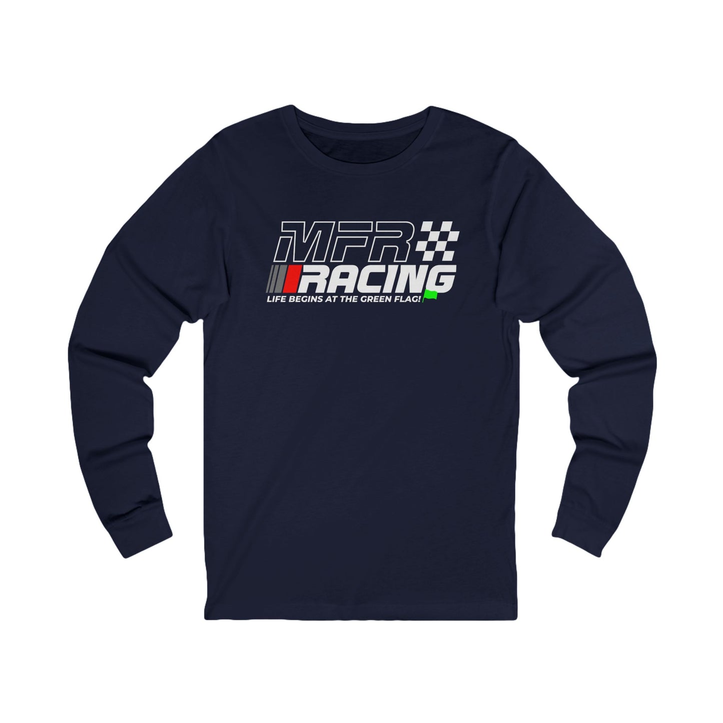 MFR Racing Long Sleeve Tee - Life Begins At The Green Flag