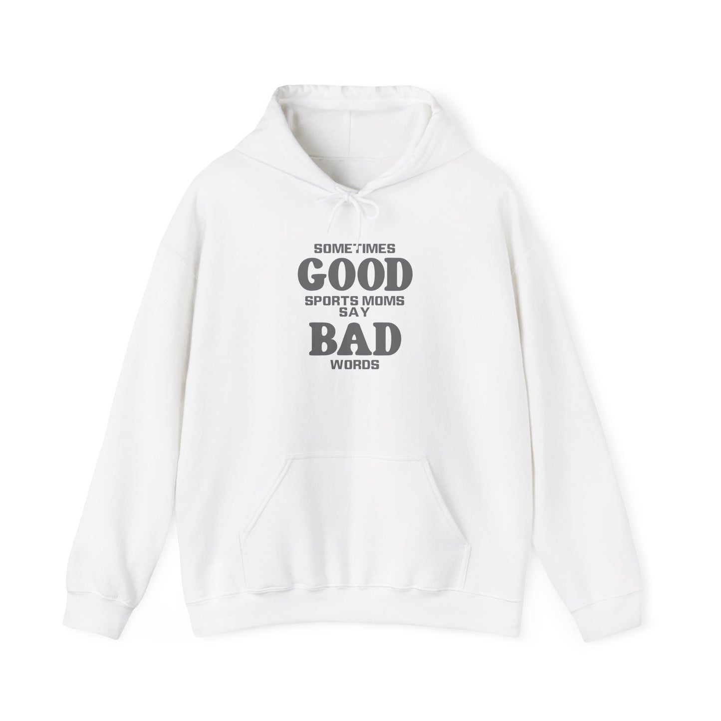 Good Moms Say Bad Words Hoodie