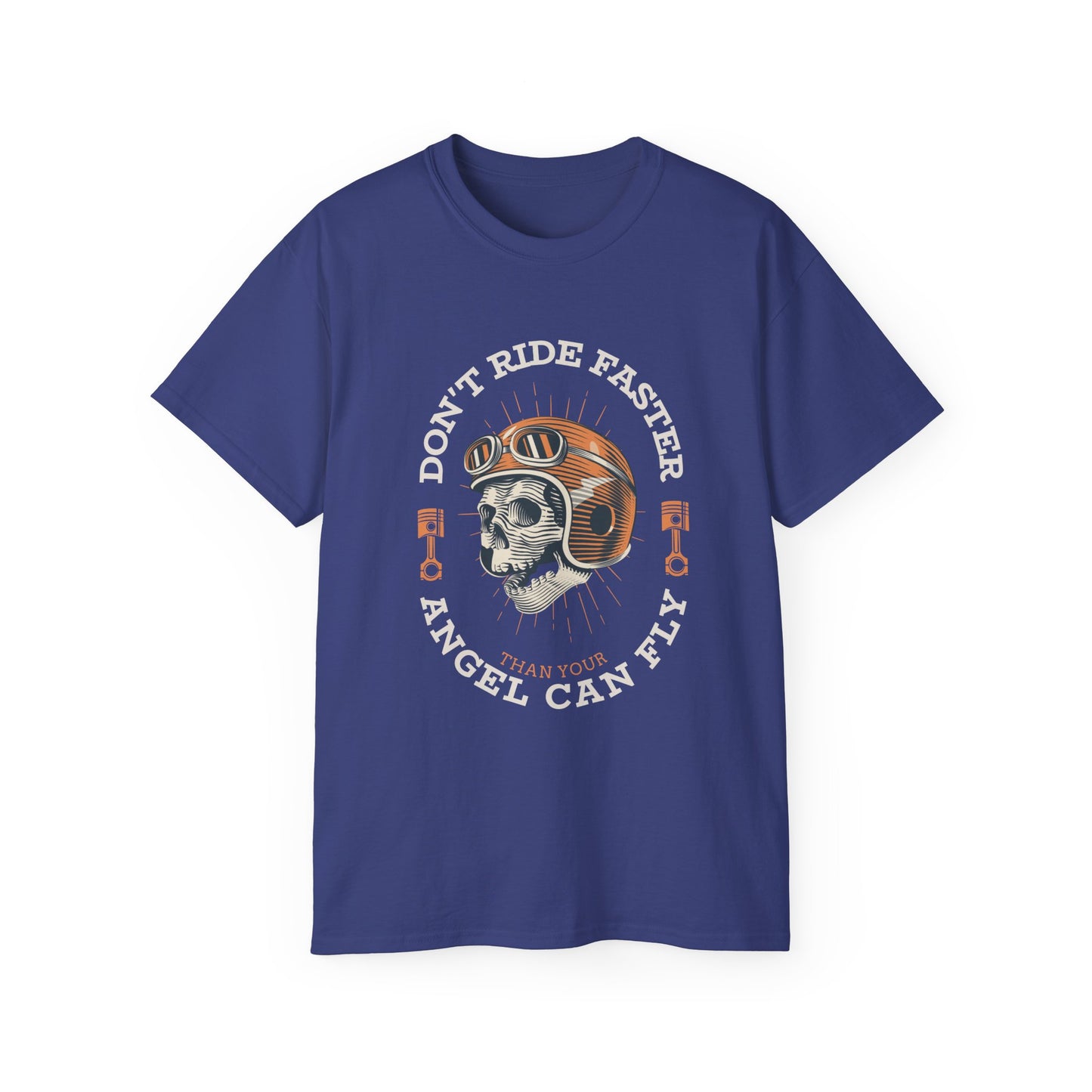 Don't Ride Faster than your Angel Can Fly Tshirt
