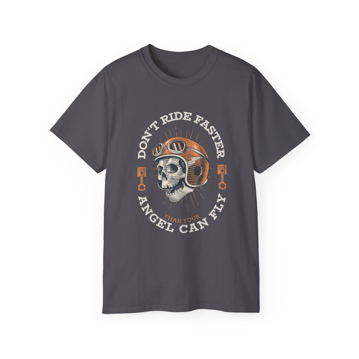 Don't Ride Faster than your Angel Can Fly Tshirt
