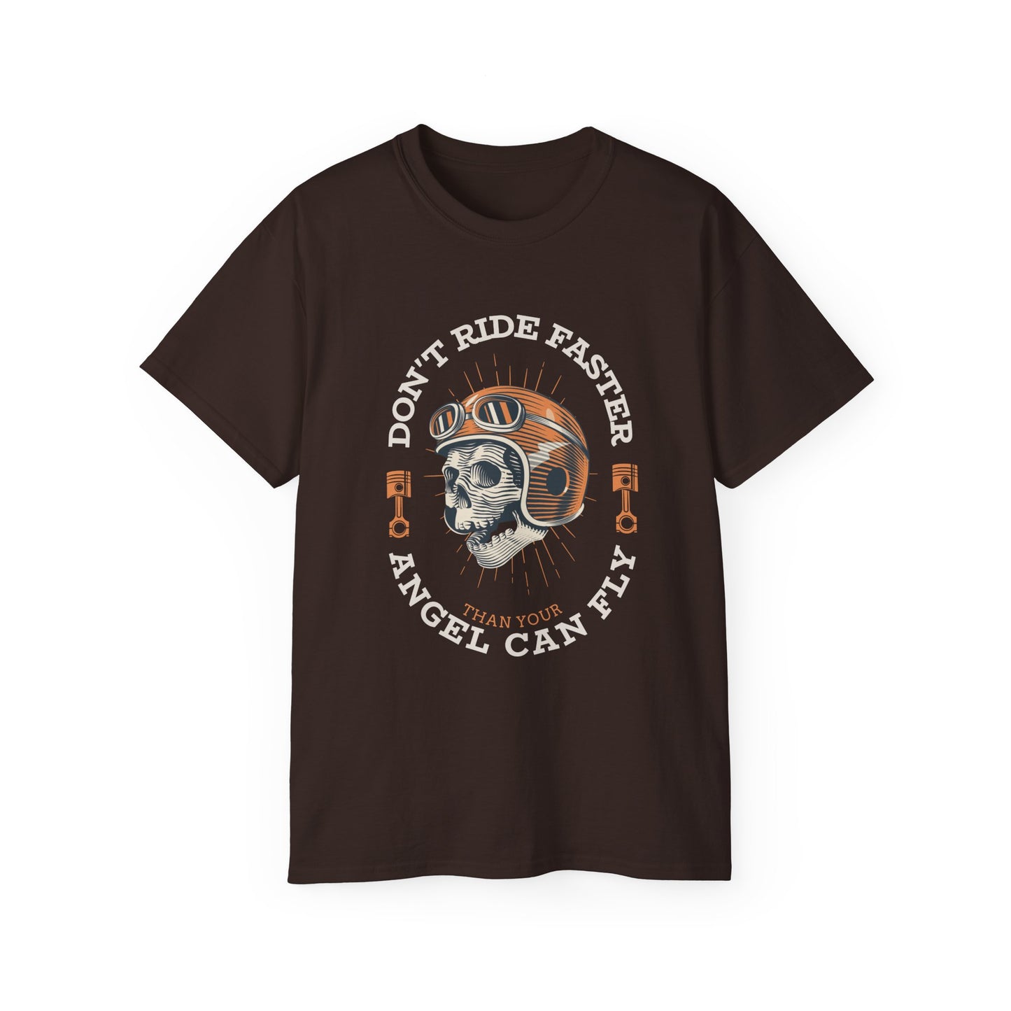 Don't Ride Faster than your Angel Can Fly Tshirt