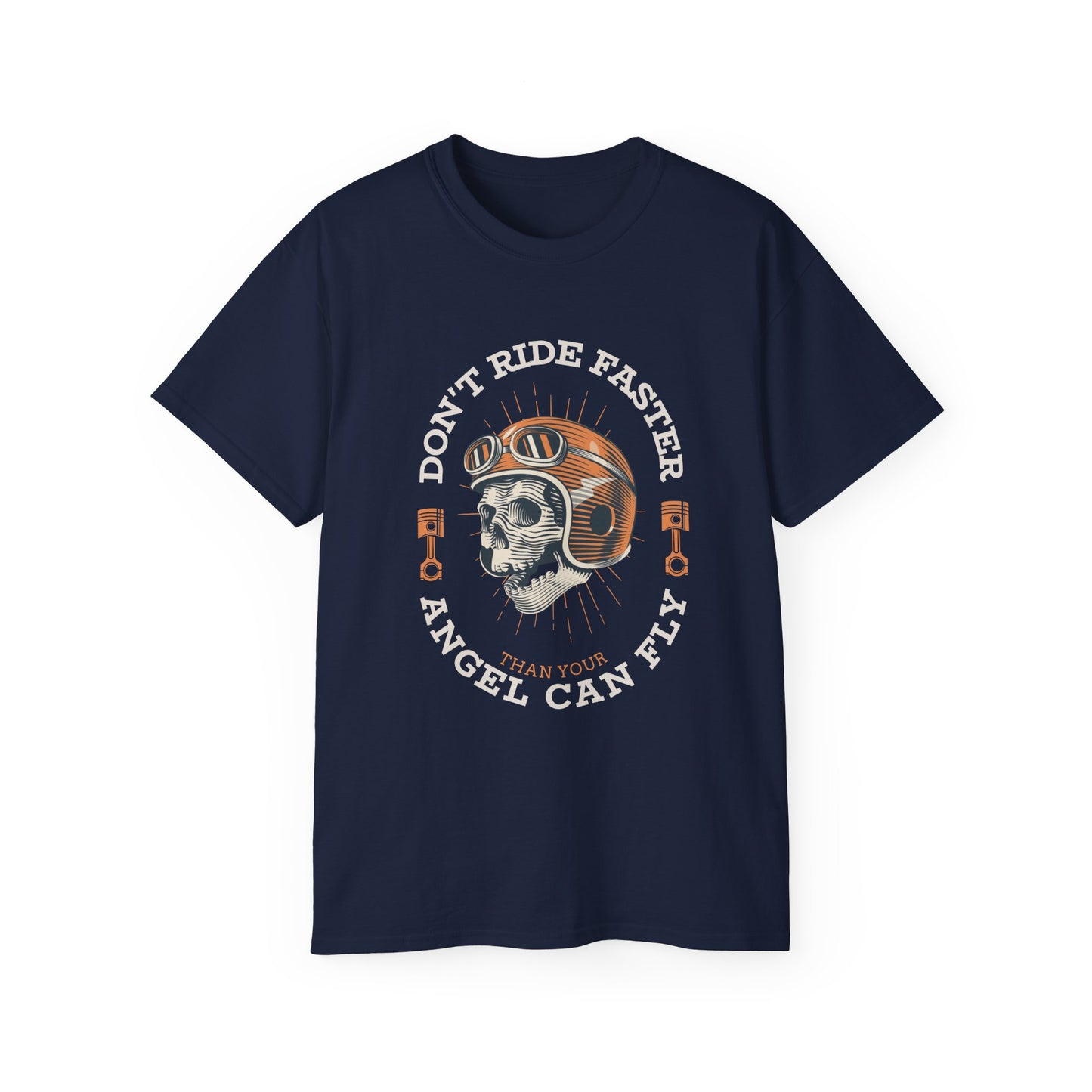 Don't Ride Faster than your Angel Can Fly Tshirt