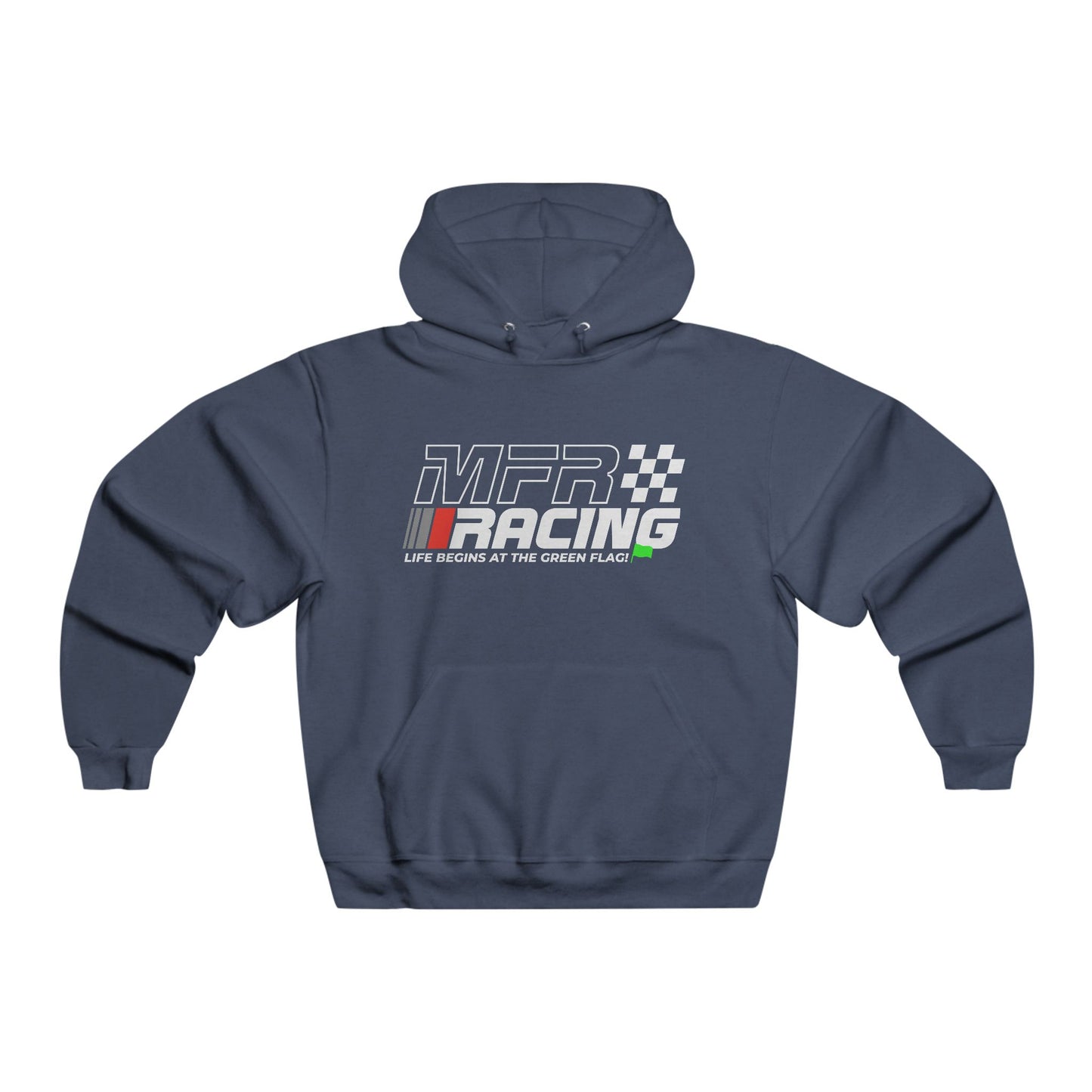 MFR Racing Hoodie - Life Begins At The Green Flag