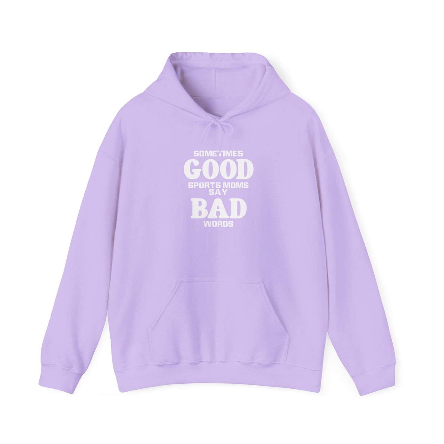 Good Moms Say Bad Words Hoodie