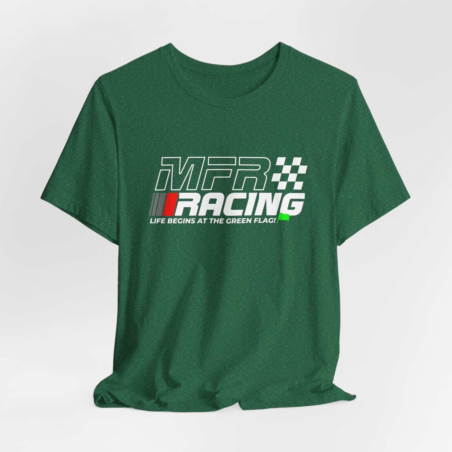 MFR Racing T-Shirt - Life Begins At The Green Flag