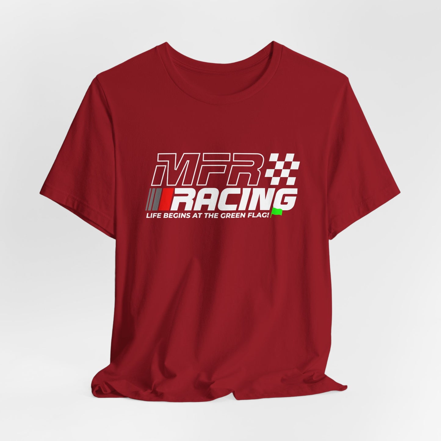 MFR Racing T-Shirt - Life Begins At The Green Flag
