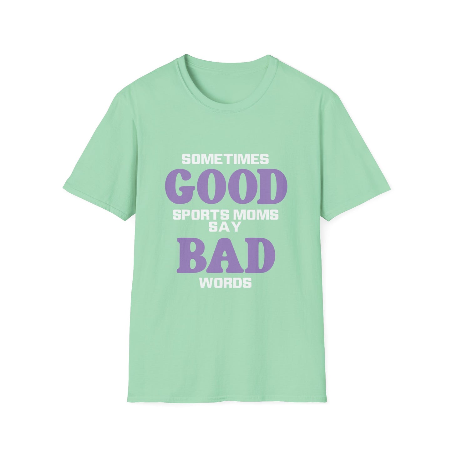 Good Moms Say bad Words T-Shirt