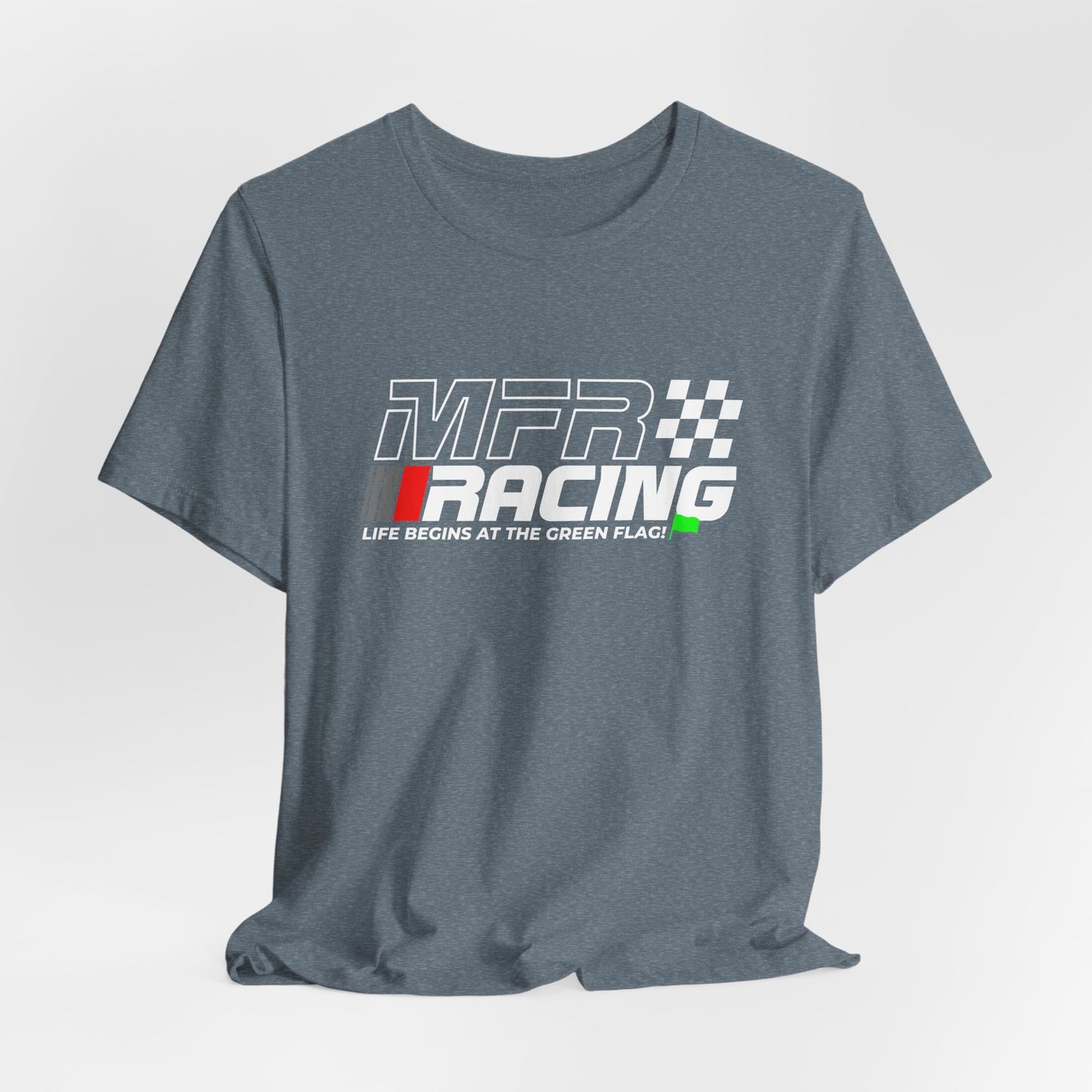 MFR Racing T-Shirt - Life Begins At The Green Flag
